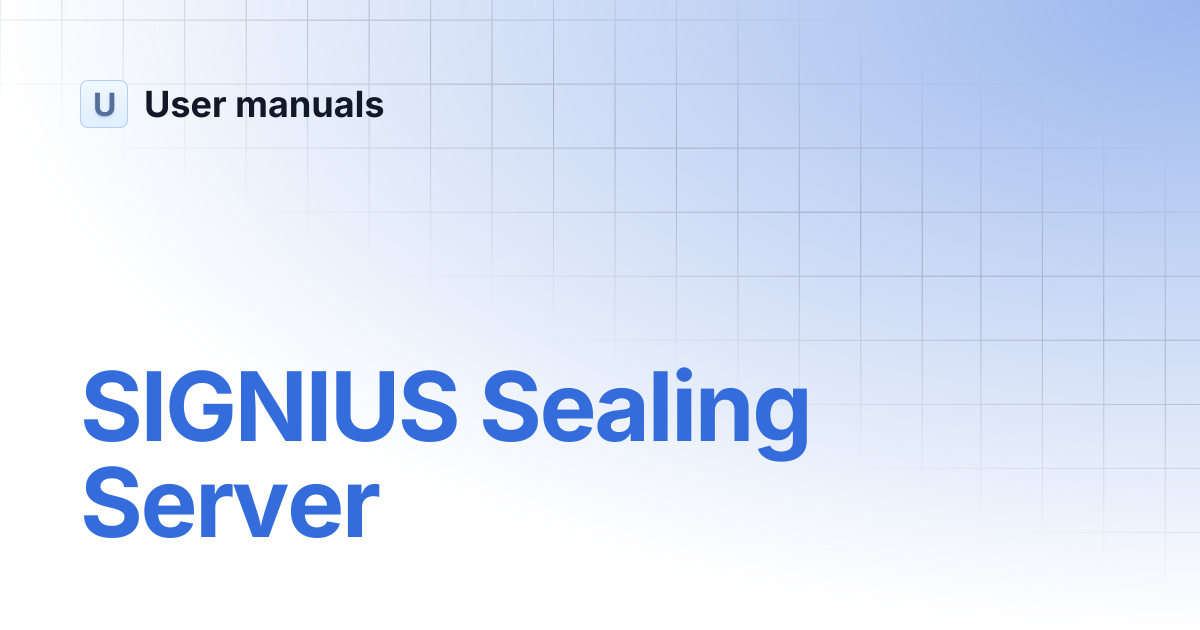 SIGNIUS Sealing Server | User manuals